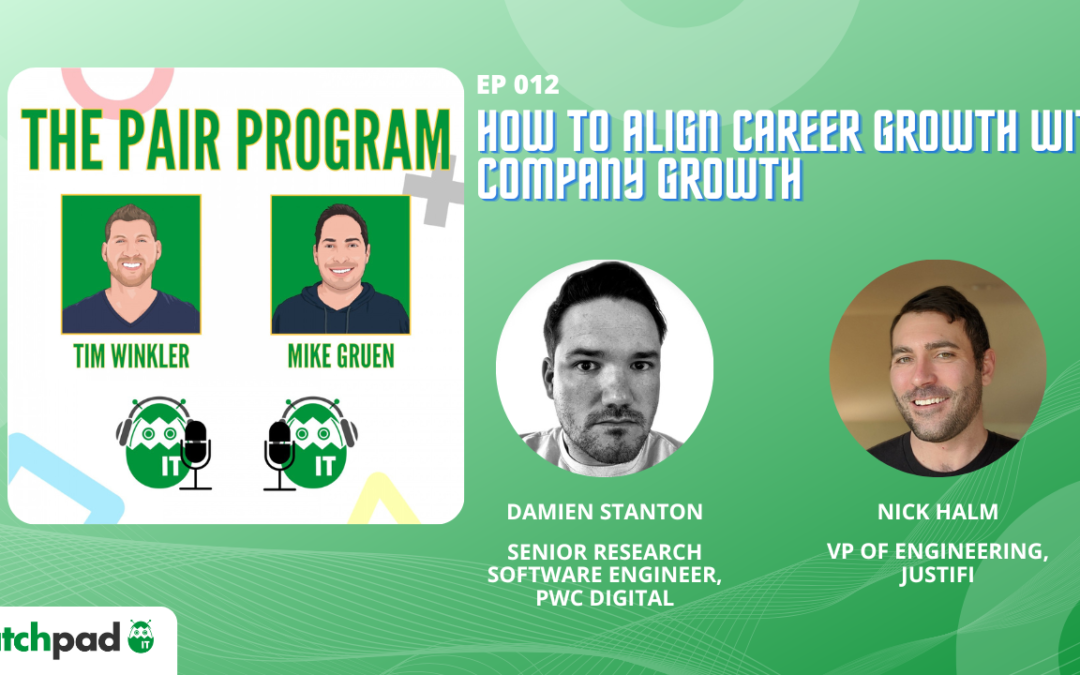 How to Align Career Growth with Company Growth | The Pair Program Ep12