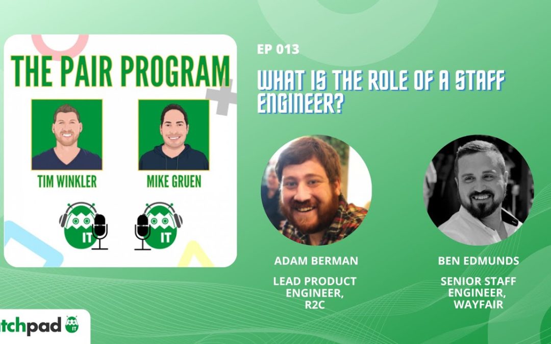 What is the Role of a Staff Engineer? | The Pair Program Ep13