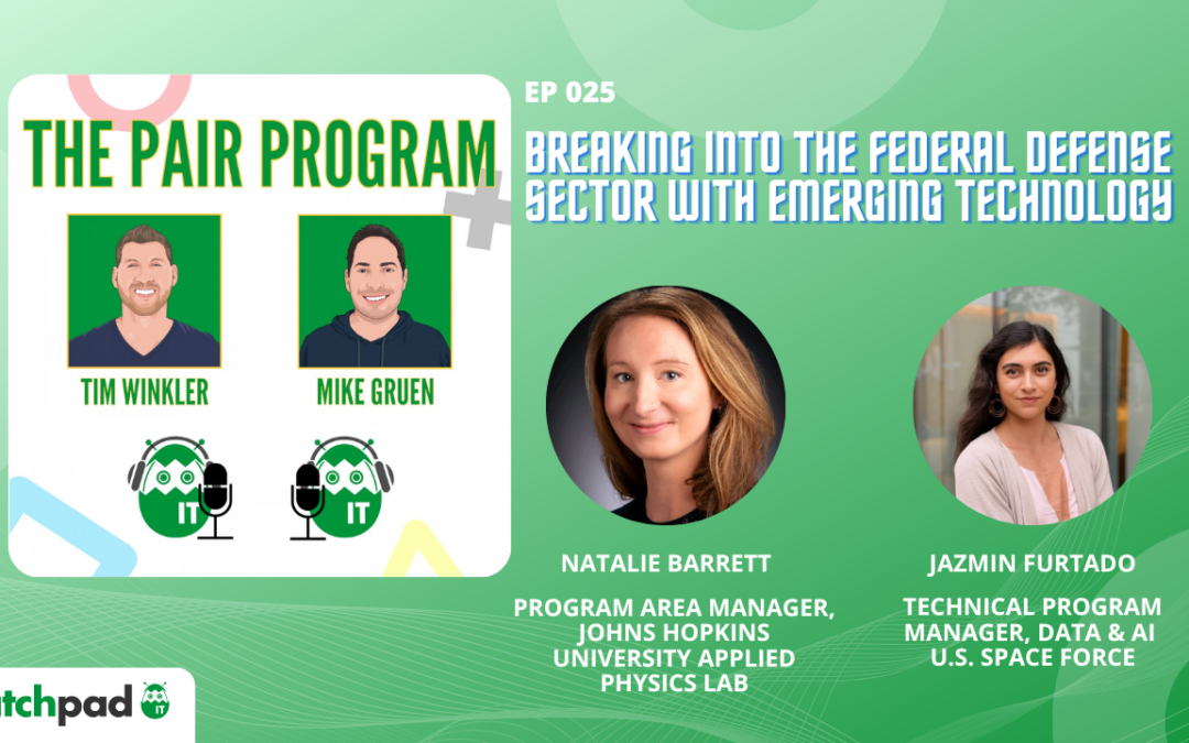 Breaking into the Federal Defense Sector with Emerging Technology | The Pair Program EP25