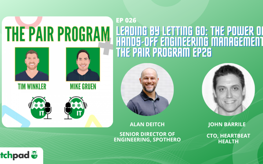 Leading by Letting Go: The Power of Hands-Off Engineering Management | The Pair Program Ep26