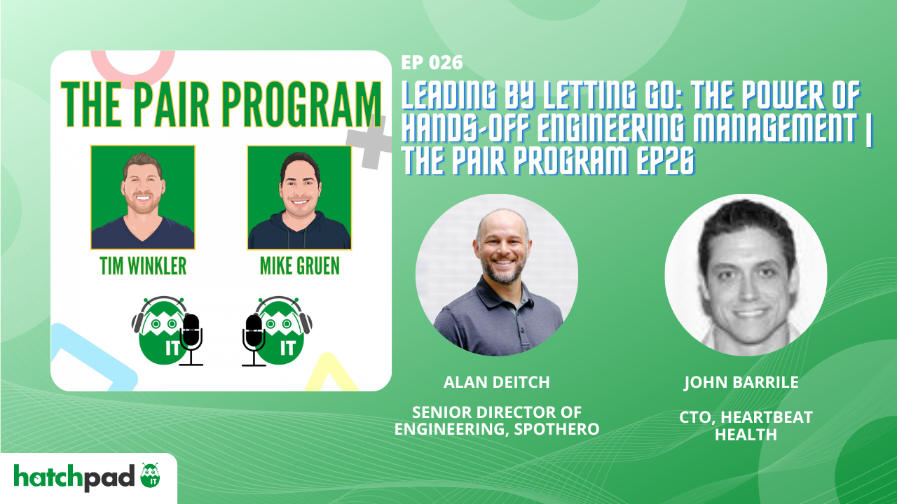 Leading by Letting Go The Power of Hands-Off Engineering Management The Pair Program Ep26
