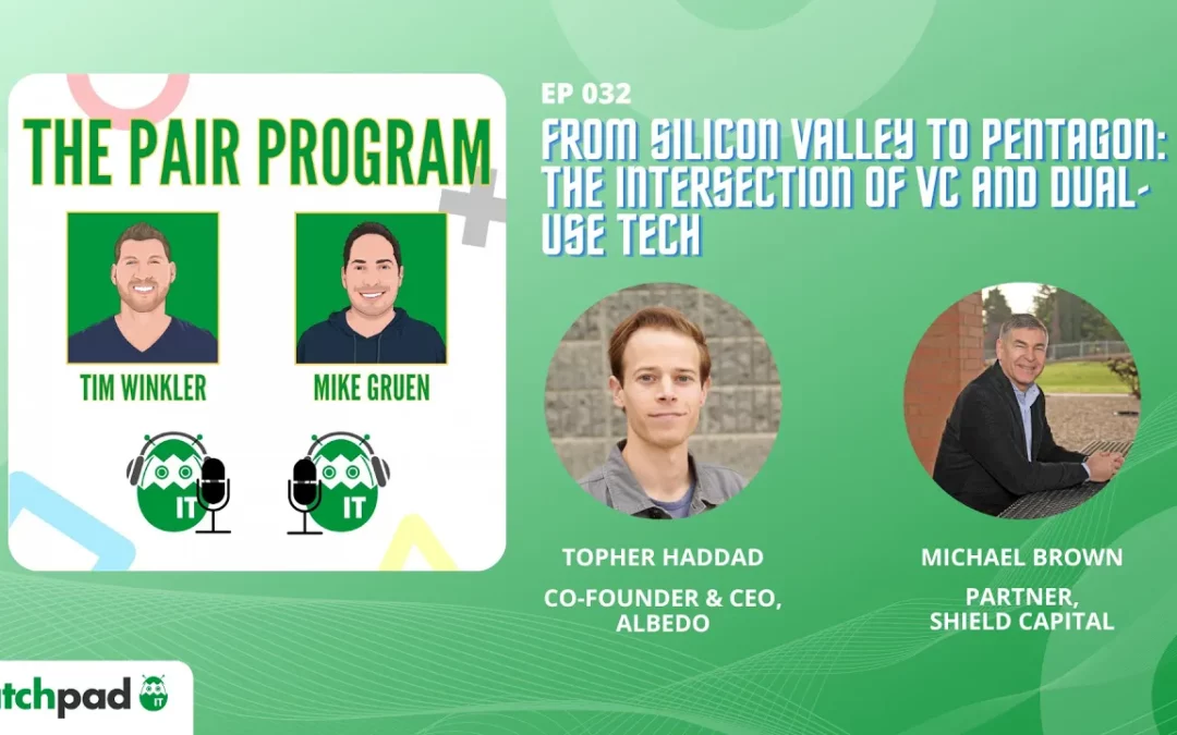 From Silicon Valley to Pentagon: The Intersection of VC and Dual-Use Tech | The Pair Program Ep32