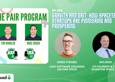 Gravity and Grit: How SpaceTech Startups are Pioneering & Prospering | The Pair Program Ep34