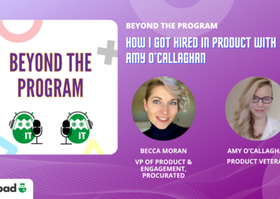How I Got Hired in Product with Amy O’Callaghan