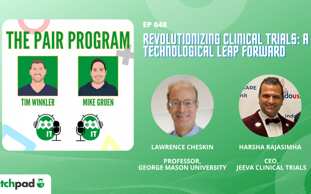 Revolutionizing Clinical Trials: A Technological Leap Forward | The Pair Program Ep48