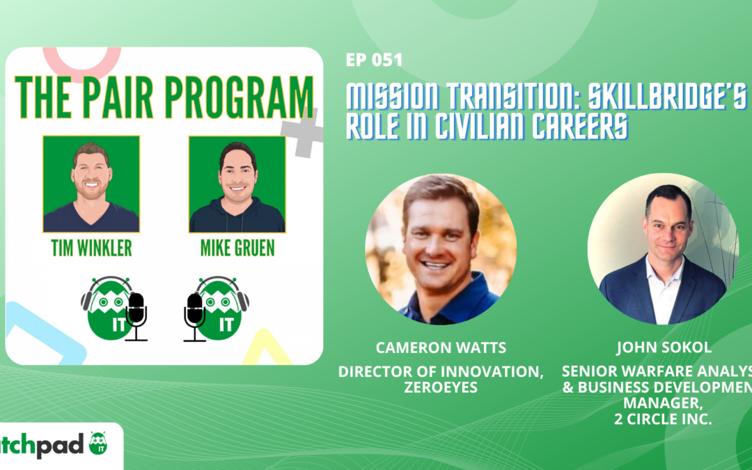 Mission Transition: SkillBridge’s Role in Civilian Careers | The Pair Program Ep51