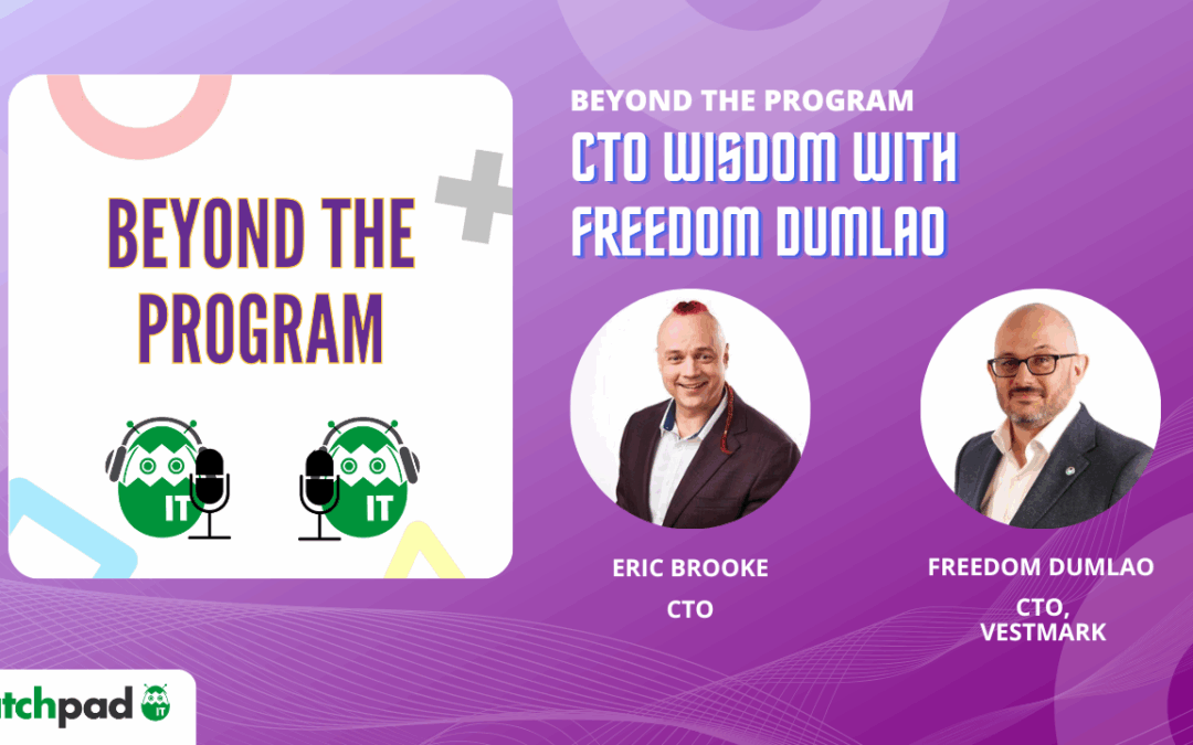 CTO Wisdom with Freedom Dumlao | Beyond The Program