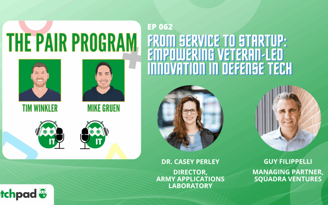 From Service to Startup: Empowering Veteran-Led Innovation in Defense Tech | The Pair Program Ep62
