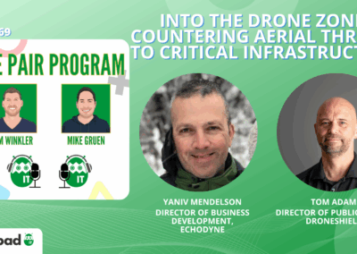 Into the Drone Zone: Countering Aerial Threats to Critical Infrastructure | The Pair Program Ep69