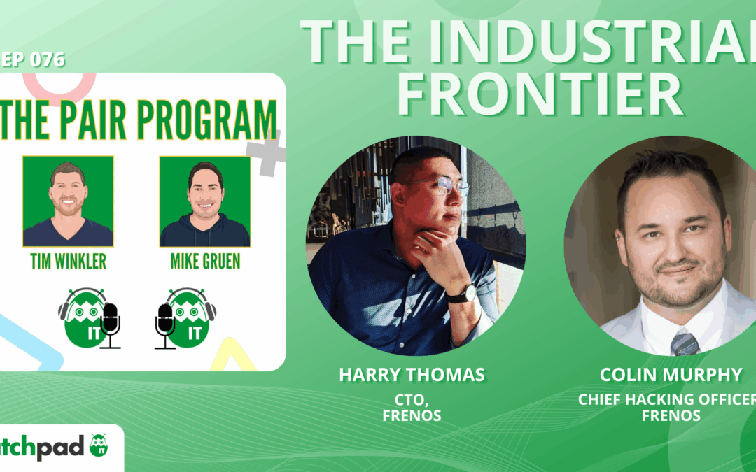 Securing the Industrial Frontier with Frenos | The Pair Program Ep76