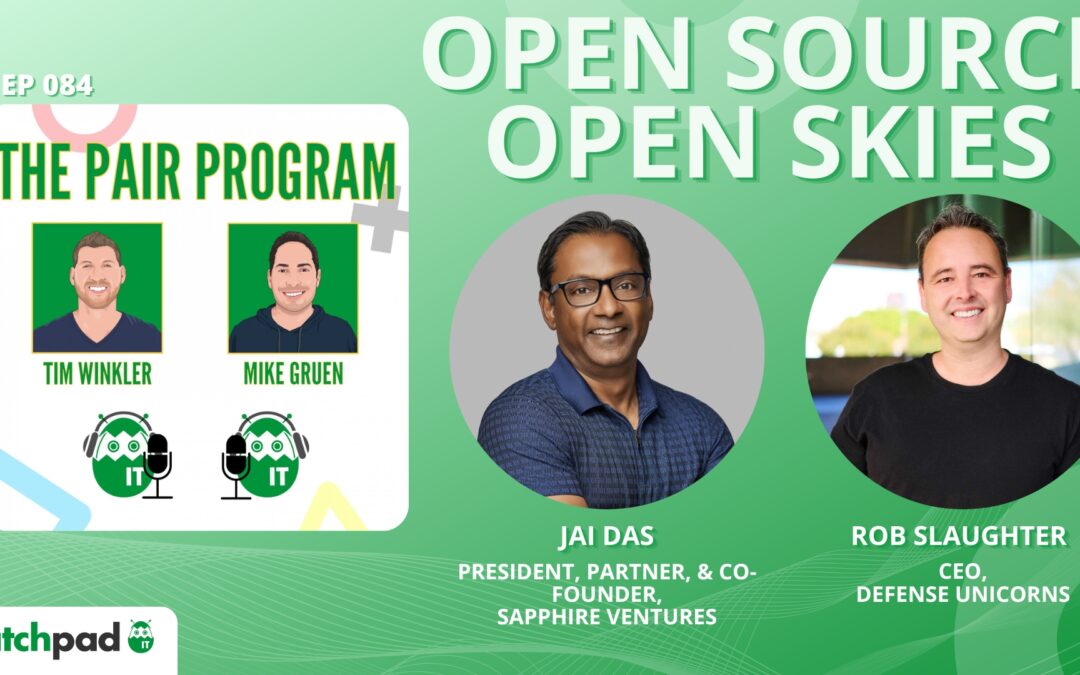 Open Source to Open Skies: Why Sapphire Ventures Backed Defense Unicorns | The Pair Program Ep84